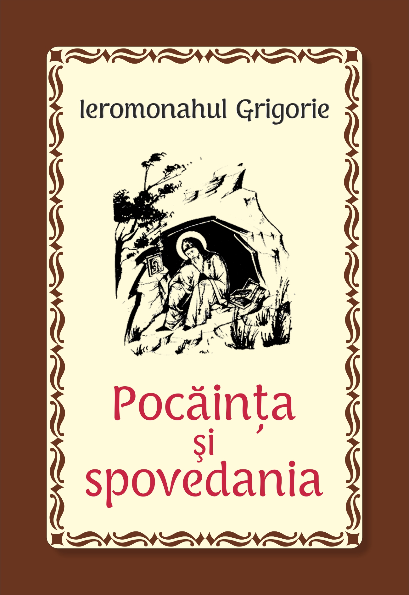 Pocăinţa şi spovedania